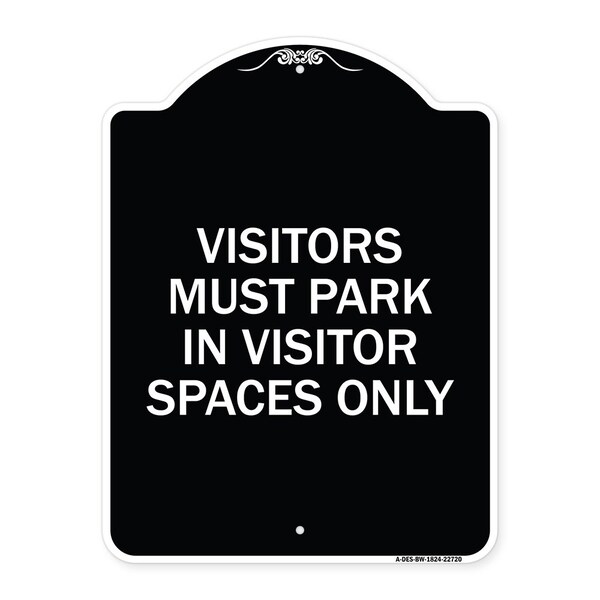 Visitors Parking Visitors Must Park in Visitor Spaces Heavy-Gauge Alum, 24" x 18", BW-1824-22720